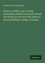 Samuel Gerrard Fairtlough: Notes on artillery, part I: being principally extracts from Royal Arsenal text books, for the use of the cadets of the Royal Military College of Canada, Buch