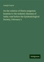 Joseph Fayrer: On the relation of filaria sanguinis hominis to the endemic diseases of India: read before the Epidemiological Society, February 5, Buch