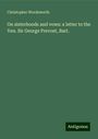 Christopher Wordsworth: On sisterhoods and vows: a letter to the Ven. Sir George Prevost, Bart., Buch