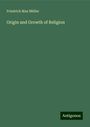 Friedrich Max Müller: Origin and Growth of Religion, Buch