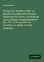 Henry Stewart: Our redcoats and bluejackets: war pictures on land and sea: forming a continuous narrative of the naval and military history of England from the year 1793 to the present time, including the Afghan and Zulu campaigns, Buch