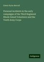 Edwin Styles Metcalf: Personal incidents in the early campaigns of the Third Regiment Rhode Island Volunteers and the Tenth Army Corps, Buch