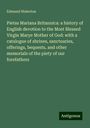 Edmund Waterton: Pietas Mariana Britannica: a history of English devotion to the Most Blessed Virgin Marye Mother of God: with a catalogue of shrines, sanctuaries, offerings, bequests, and other memorials of the piety of our forefathers, Buch