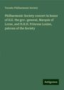 Toronto Philharmonic Society: Philharmonic Society concert in honor of H.E. the gov.-general, Marquis of Lorne, and H.R.H. Princess Louise, patrons of the Society, Buch