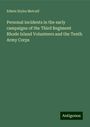 Edwin Styles Metcalf: Personal incidents in the early campaigns of the Third Regiment Rhode Island Volunteers and the Tenth Army Corps, Buch