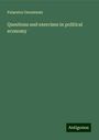 Palaestra Oxoniensis: Questions and exercises in political economy, Buch