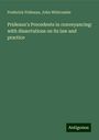 Frederick Prideaux: Prideaux's Precedents in conveyancing: with dissertations on its law and practice, Buch