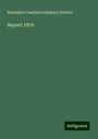 Berkshire Combined Sanitary District: Report 1879, Buch