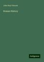 John Heyl Vincent: Roman History, Buch