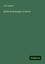 Jean Ingelow: Sarah de Berenger: A Novel, Buch