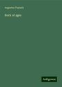 Augustus Toplady: Rock of ages, Buch