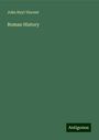 John Heyl Vincent: Roman History, Buch