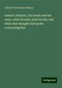 Edward Tuckerman Mason: Samuel Johnson, his words and his ways, what he said, what he did, and what men thought and spoke concerning him, Buch