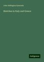 John Addington Symonds: Sketches in Italy and Greece, Buch