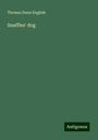 Thomas Dunn English: Snaffles' dog, Buch