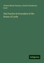 Charles Marsh Denison: The Practice & Procedure of the House of Lords, Buch