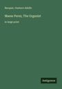 Becquer: Maese Perez, The Organist, Buch