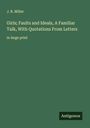 J. R. Miller: Girls; Faults and Ideals, A Familiar Talk, With Quotations From Letters, Buch