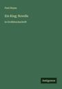 Paul Heyse: Ein Ring; Novelle, Buch