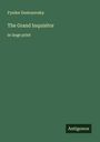 Fyodor Dostoyevsky: The Grand Inquisitor, Buch