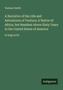 Venture Smith: A Narrative of the Life and Adventures of Venture; A Native of Africa, but Resident above Sixty Years in the United States of America, Buch