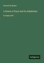Honoré de Balzac: A Street of Paris And Its Inhabitant, Buch