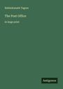 Rabindranath Tagore: The Post Office, Buch