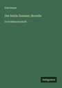 Paul Heyse: Der letzte Zentaur; Novelle, Buch