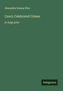 Alexandre Dumas Père: Cenci; Celebrated Crimes, Buch
