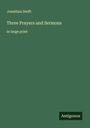 Jonathan Swift: Three Prayers and Sermons, Buch