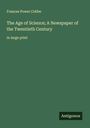 Frances Power Cobbe: The Age of Science; A Newspaper of the Twentieth Century, Buch