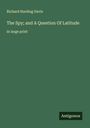 Richard Harding Davis: The Spy; and A Question Of Latitude, Buch