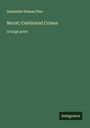 Alexandre Dumas Père: Murat; Celebrated Crimes, Buch