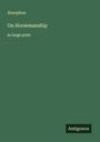Xenophon: On Horsemanship, Buch