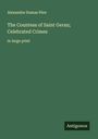 Alexandre Dumas Père: The Countess of Saint Geran; Celebrated Crimes, Buch