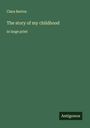 Clara Barton: The story of my childhood, Buch