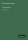 Henry Benjamin Whipple: Five Sermons, Buch