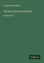 George Bernard Shaw: The Dark Lady of the Sonnets, Buch