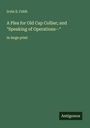 Irvin S. Cobb: A Plea for Old Cap Collier; and "Speaking of Operations--", Buch