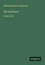 William Makepeace Thackeray: The Fatal Boots, Buch