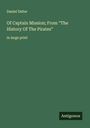 Daniel Defoe: Of Captain Mission; From "The History Of The Pirates", Buch