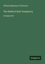 William Makepeace Thackeray: The Bedford-Row Conspiracy, Buch