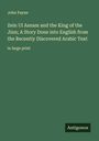 John Payne: Zein Ul Asnam and the King of the Jinn; A Story Done into English from the Recently Discovered Arabic Text, Buch