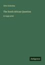 Olive Schreine: The South African Question, Buch