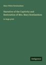 Mary White Rowlandson: Narrative of the Captivity and Restoration of Mrs. Mary Rowlandson, Buch