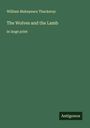 William Makepeace Thackeray: The Wolves and the Lamb, Buch