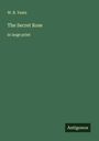 W. B. Yeats: The Secret Rose, Buch