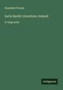 Standish O'Grady: Early Bardic Literature; Ireland, Buch