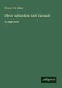 Honoré de Balzac: Christ in Flanders; And, Farewell, Buch