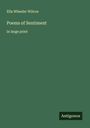Ella Wheeler Wilcox: Poems of Sentiment, Buch